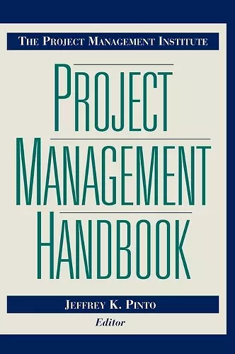 The Project Management Institute Project Management Handbook cover