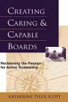 Creating Caring and Capable Boards cover