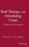 Brief Therapy with Intimidating Cases cover