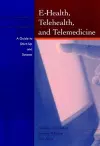 E-Health, Telehealth, and Telemedicine cover