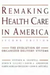 Remaking Health Care in America cover