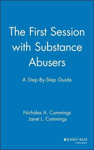 The First Session with Substance Abusers cover