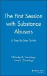 The First Session with Substance Abusers cover