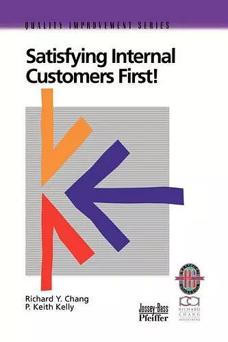 Satisfying Internal Customers First! cover