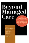 Beyond Managed Care cover