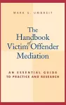 The Handbook of Victim Offender Mediation cover