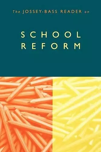 The Jossey-Bass Reader on School Reform cover