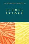 The Jossey-Bass Reader on School Reform cover