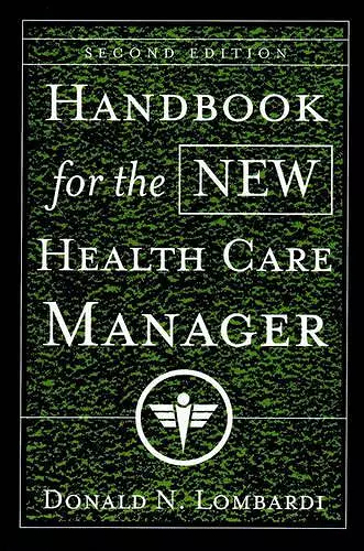 Handbook for the New Health Care Manager cover