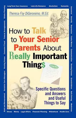 How to Talk to Your Senior Parents About Really Important Things cover