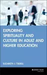 Exploring Spirituality and Culture in Adult and Higher Education cover