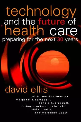 Technology and the Future of Health Care cover