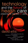 Technology and the Future of Health Care cover