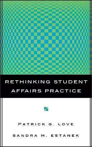 Rethinking Student Affairs Practice cover