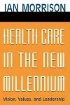 Health Care in the New Millennium cover