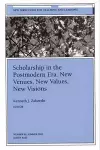 Scholarship in the Postmodern Era: New Venues, New Values, New Visions cover
