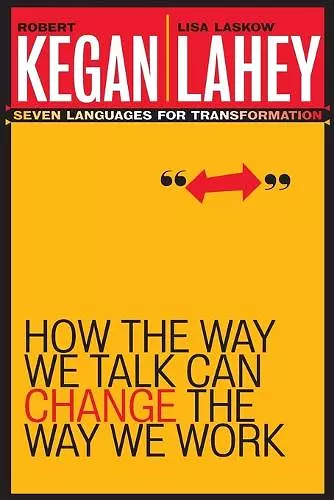 How the Way We Talk Can Change the Way We Work cover