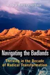 Navigating the Badlands cover