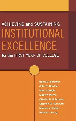 Achieving and Sustaining Institutional Excellence for the First Year of College cover