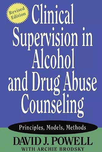 Clinical Supervision in Alcohol and Drug Abuse Counseling cover