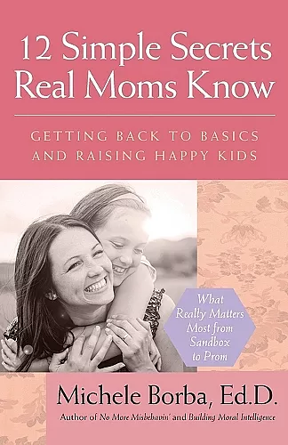 12 Simple Secrets Real Moms Know cover
