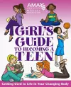 American Medical Association Girl's Guide to Becoming a Teen cover