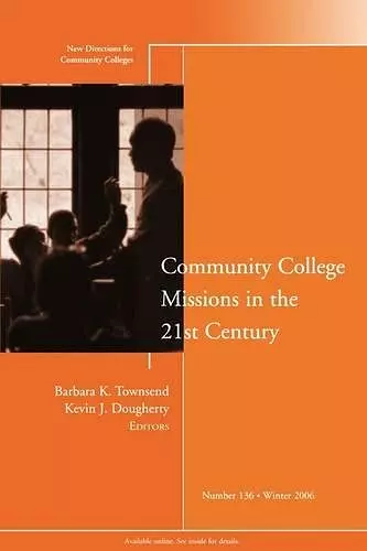 Community College Missions in the 21st Century cover