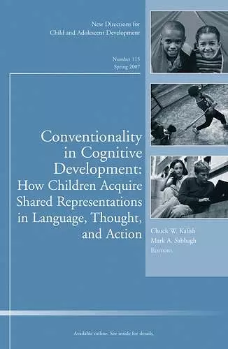 Conventionality in Cognitive Development: How Children Acquire Shared Representations in Language, Thought, and Action cover