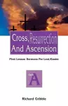 Cross, Resurrection, and Ascension cover