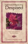 Deformed, Disfigured, and Despised cover