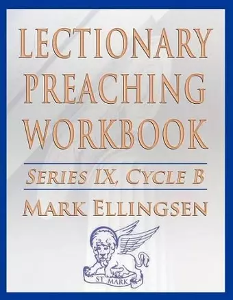 Lectionary Preaching Workbook, Series IX, Cycle B for the Revised Common Lectionary cover