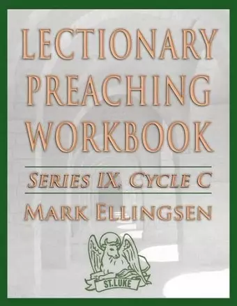 Lectionary Preaching Workbook, Series IX, Cycle C cover