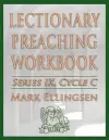 Lectionary Preaching Workbook, Series IX, Cycle C cover