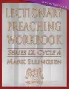 Lectionary Preaching Workbook, Cycle a - Lent / Easter Edition cover