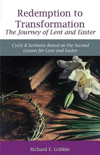 Redemption To Transformation The Journey of Lent and Easter cover