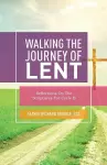 Walking the Journey of Lent cover