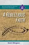 A Rebellious Faith cover