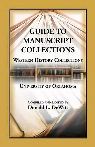 Guide to Manuscript Collections, Western History Collections, University of Oklahoma cover