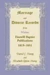 Marriage and Divorce Records from Maine Freewill Baptist Publications, 1819-1851 cover