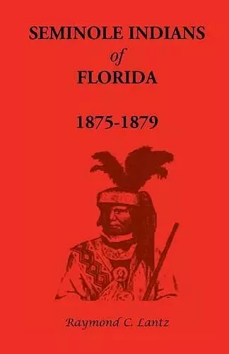 Seminole Indians of Florida cover