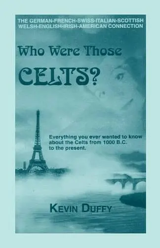 Who Were Those Celts? cover