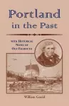 Portland in the Past With Historical Notes of Old Falmouth cover