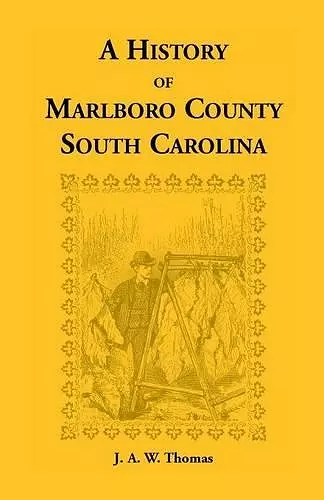 History of Marlboro County, South Carolina cover