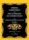 Jewish Cemeteries of Five Counties of Connecticut. The Cohen/Goldfarb Collection, Volume 2 cover