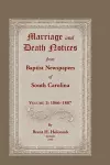 Marriage and Death Notices from Baptist Newspapers of South Carolina, Volume 2 cover