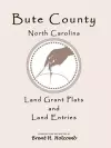 Bute County, North Carolina Land Grant Plats and Land Entries cover