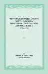 Winton (Barnwell) County, South Carolina Minutes of County Court and Will Book 1, 1785-1791 cover