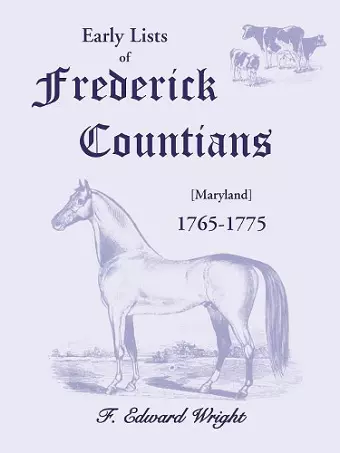 Early Lists of Frederick County, Maryland 1765-1775 cover