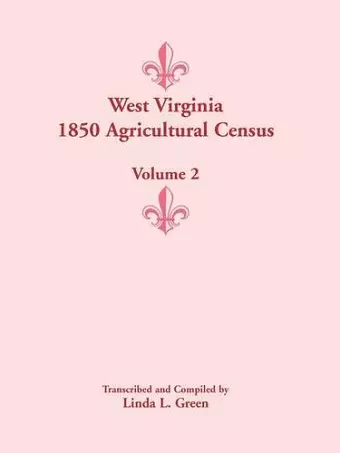 West Virginia 1850 Agricultural Census, Volume 2 cover