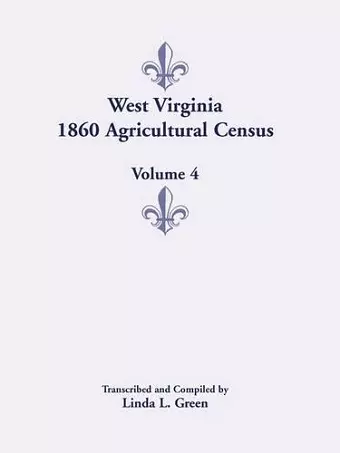 West Virginia 1860 Agricultural Census, Volume 4 cover